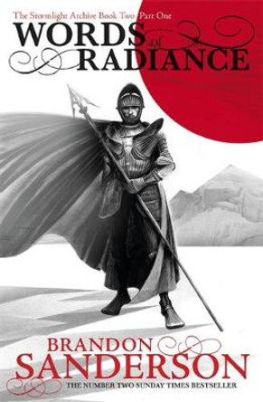 Words of Radiance Part One: The Stormlight Archive Book Two Brandon Sanderson 9780575093317