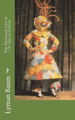 The Patchwork Girl of Oz by Lyman Frank Baum