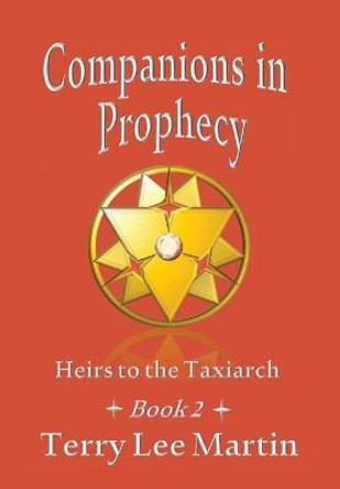 Companions in Prophecy Terry Martin 9781732013858