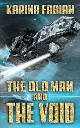 The Old Man and the Void by Karina Fabian