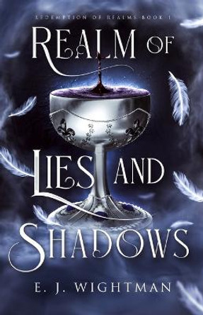 Realm of Lies and Shadows E J Wightman 9781739602314
