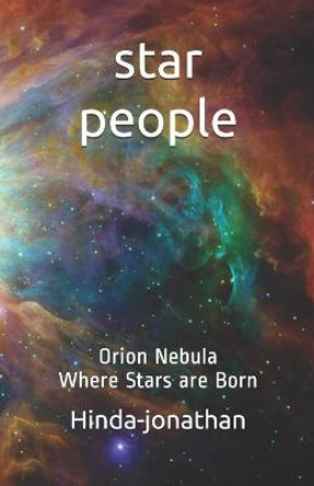 Star People: The Orion Nebula--Where Stars are Born Hinda - Jonathan 9781791778804