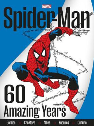 Spider-man 60 Amazing Years Various 9781804910528