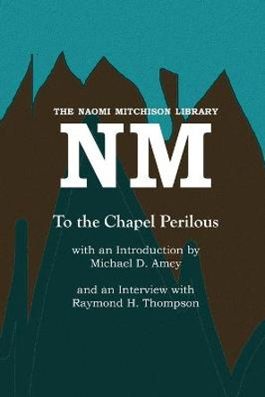 To the Chapel Perilous Naomi Mitchison 9781849212212