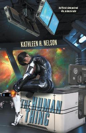 The Human Thing Kathleen H Nelson 9781897492345