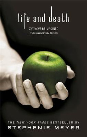 Life and Death: Twilight Reimagined Stephenie Meyer 9780349002934