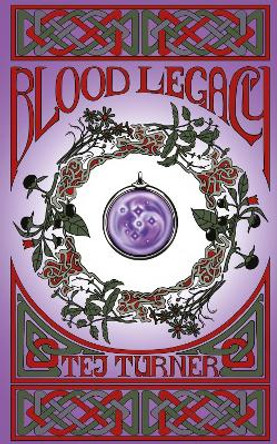 Blood Legacy by Tej Turner