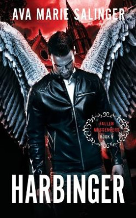 Harbinger (Fallen Messengers Book 5) Ava Marie Salinger 9781912834341