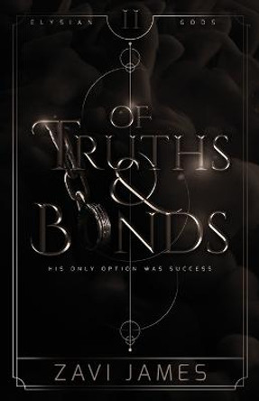 Of Truths & Bonds Zavi James 9781916903067