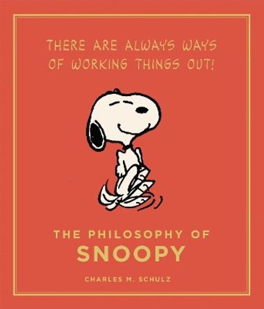 The Philosophy of Snoopy Charles M. Schulz 9781782111139