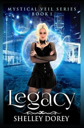 Legacy Shelley Dorey 9781927984970