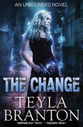 The Change Teyla Branton 9781939203281