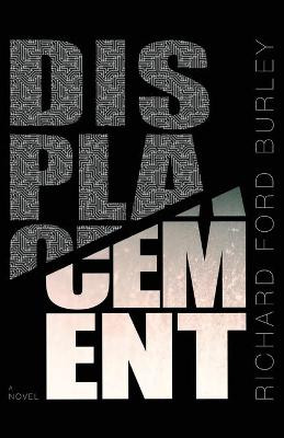 Displacement Richard Ford Burley 9781943419852