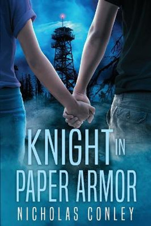 Knight in Paper Armor Nicholas Conley 9781948051583