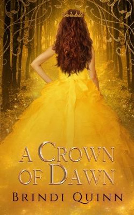 A Crown of Dawn Brindi Quinn 9781949222432