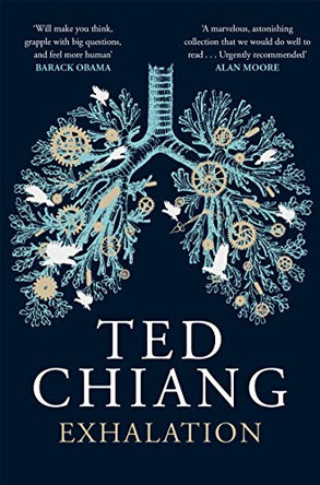 Exhalation Ted Chiang 9781529014495
