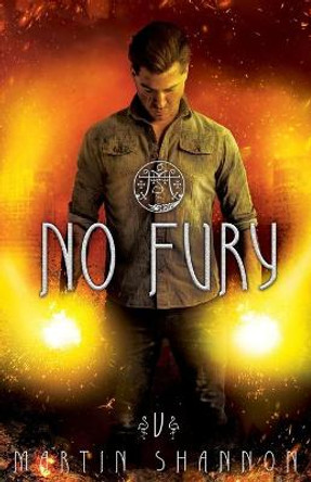 No Fury: A Florida Urban Fantasy Thriller Martin Shannon 9781951671167