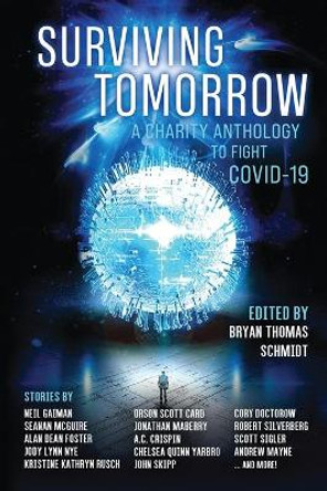 Surviving Tomorrow: A charity anthology Bryan Thomas Schmidt 9781953134028