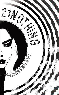 21Nothing Philip Olsen Riendeau 9781953666062
