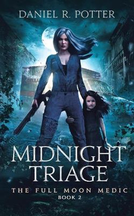 Midnight Triage Daniel R Potter 9781954206045