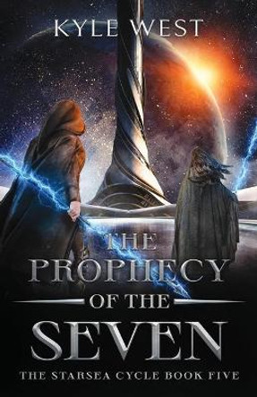 The Prophecy of the Seven Kyle West 9781954411050