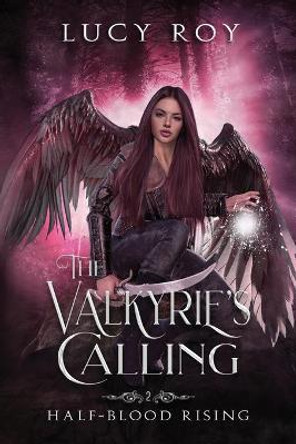 The Valkyrie's Calling Lucy Roy 9781955556026