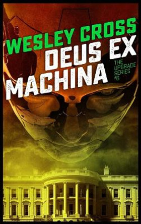 Deus Ex Machina Wesley Cross 9781955747110