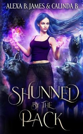 Shunned by the Pack by Calinda B