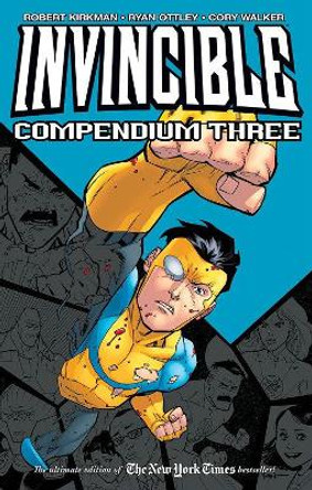 Invincible Compendium Volume 3 Robert Kirkman 9781534306868