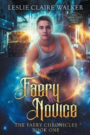 Faery Novice Leslie Claire Walker 9781960168016