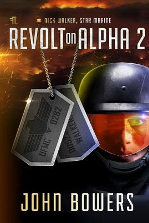 Revolt on Alpha 2 John Bowers 9781973273745