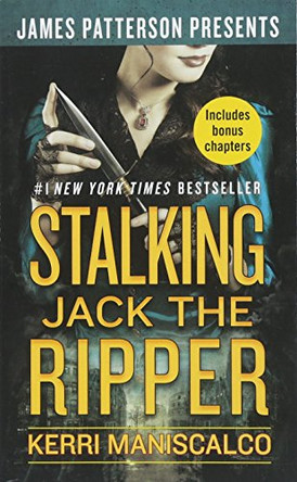 Stalking Jack the Ripper James Patterson 9781538761182