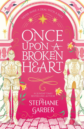 Once Upon A Broken Heart Stephanie Garber 9781529380941