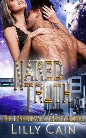 The Naked Truth by Lilly Cain
