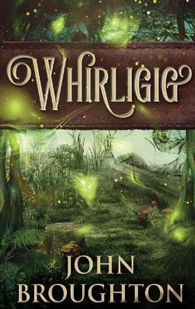 Whirligig: Large Print Hardcover Edition John Broughton 9784867456569