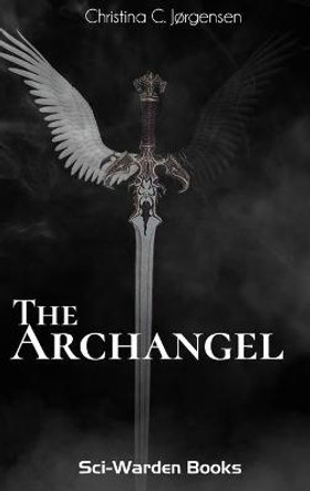 The Archangel Christina C Jorgensen 9781326467098