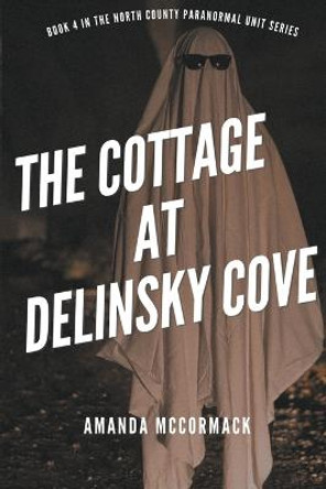 The Cottage at Delinsky Cove Amanda McCormack 9798215307885