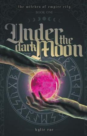 Under the Dark Moon Kylie Rae 9798215254585