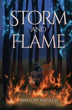 Storm and Flame: Enchanted I Mallory Wanless 9798985573305