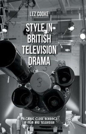 Style in British Television Drama L. Cooke 9781349443130