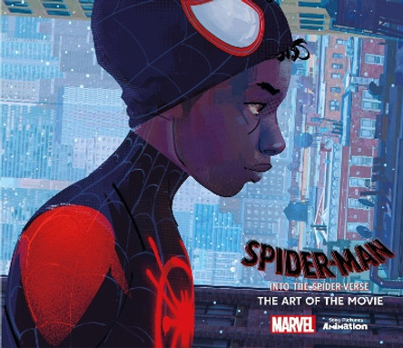 Spider-Man: Into the Spider-Verse: The Art of the Movie Ramin Zahed 9781785659461