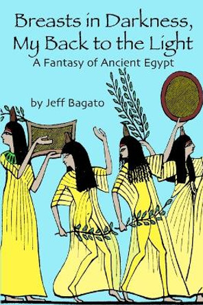 Breasts in Darkness, My Back to the Light by Jeff Bagato