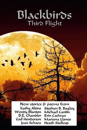 Blackbirds Third Flight Stephen B. Bagley 9781365393341