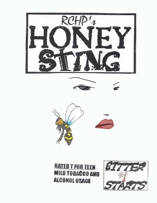 Honey Sting - Bitter Starts 1 by Robert Henry Pastwick