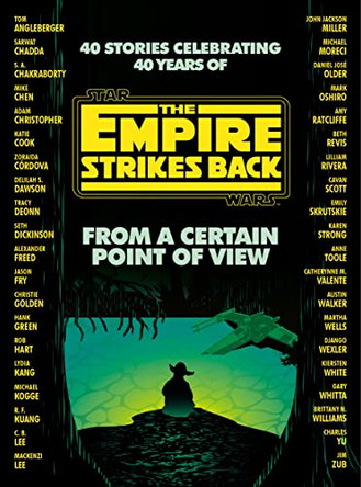 From a Certain Point of View: The Empire Strikes Back (Star Wars) Seth Dickinson 9781529101454
