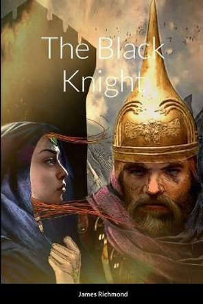 The Black Knight James Richmond 9781387423040