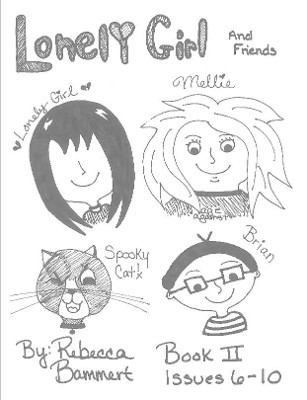 Lonely Girl Book II Issues 6-8 by Rebecca Bammert