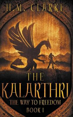 The Kalarthri H M Clarke 9781393020288