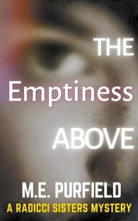 The Emptiness Above M E Purfield 9781393975465