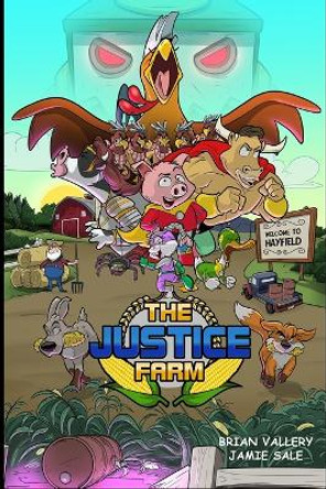 The Justice Farm Brian Vallery 9781471041617